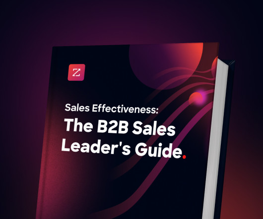 Sales Effectiveness: The B2B Sales Leader's Guide