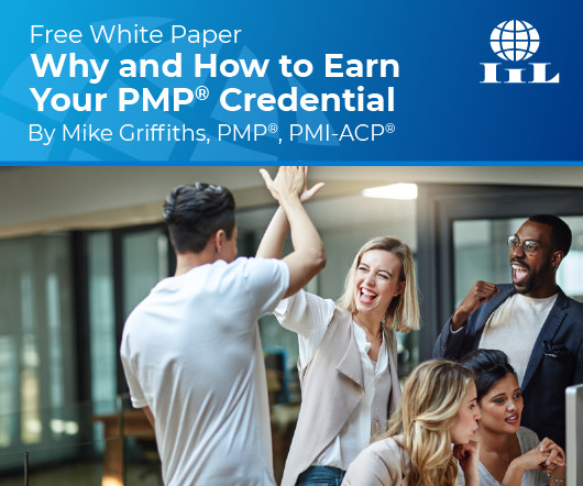 Why and How to Earn Your PMP® Credential