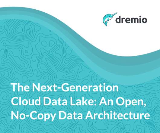 The Next-Generation Cloud Data Lake: An Open, No-Copy Data Architecture
